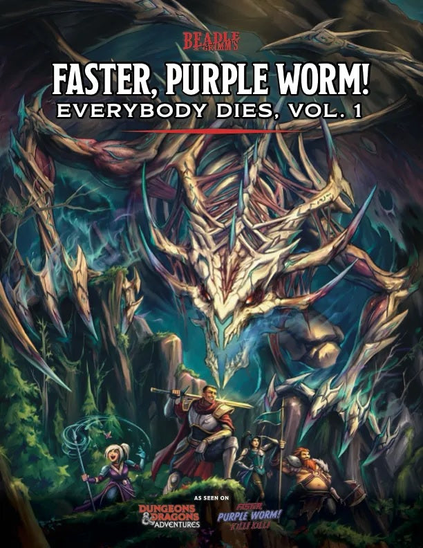 D&D - Faster, Purple Worm! - Everybody Dies, Vol. 1